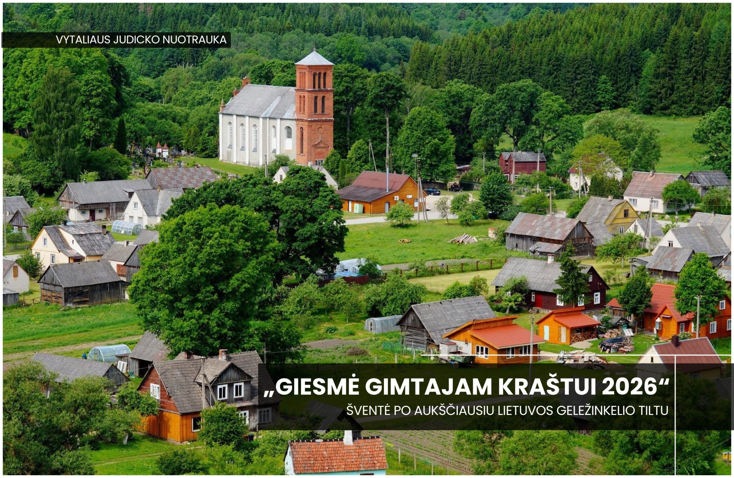 „Giesmė gimtajam kraštui 2026“ – šventė po aukščiausiu Lietuvos geležinkelio tiltu