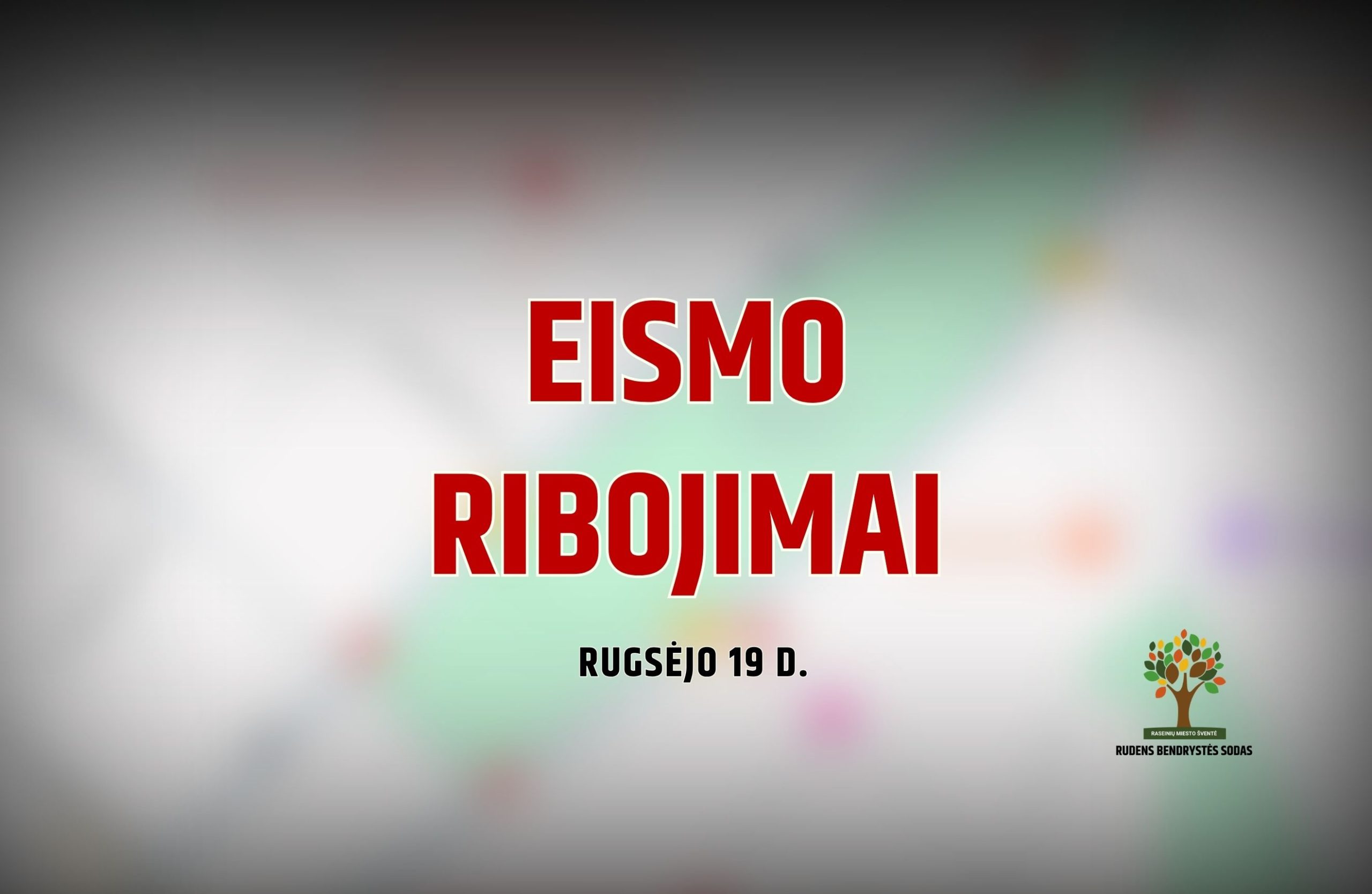 Eismo ribojimai rugsėjo 19 d., 2026